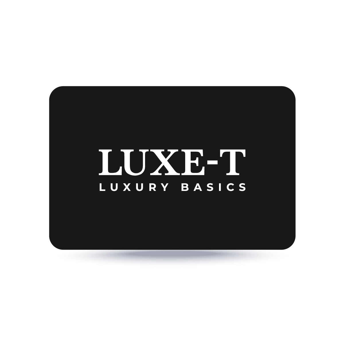 Luxe-T E-gift Card